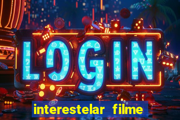 interestelar filme completo dublado telegram interestelar